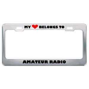 My Heart Belongs To Amateur Radio Hobby Hobbies Metal License Plate 
