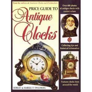  Price Guide to Antique Clocks [Paperback] Robert W 