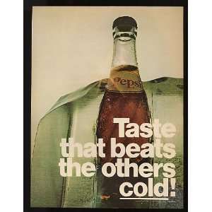  1969 Pepsi Bottle Ice Beats Others Cold Print Ad