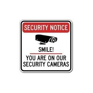   Smile You Are On Our Security Cameras Sign   18x18