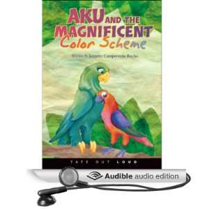 Aku and the Magnificent Color Scheme [Unabridged] [Audible Audio 