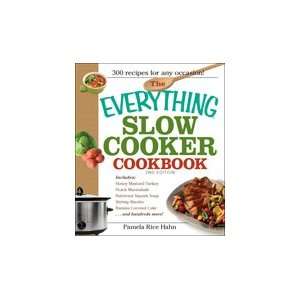   Everything Slow Cooker Cookbook, 2nd Edition Pamela Rice Hahn Books