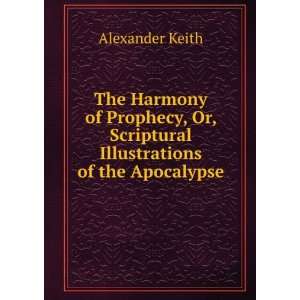   Illustrations of the Apocalypse Alexander Keith  Books