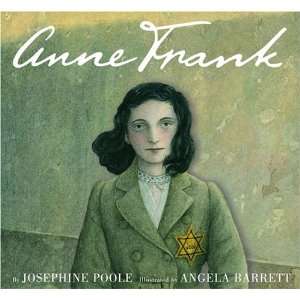 Anne Frank Josephine Poole, Angela Barrett 9780375832420  