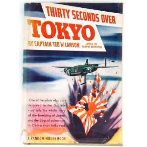   over Tokyo edited by Robert Considine Captain Ted W. Lawson Books