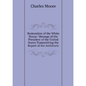   the Report of the Architects Charles Moore  Books