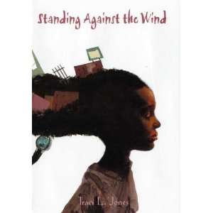  Standing Against the Wind (Coretta Scott King/John Steptoe 