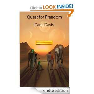 Quest for Freedom Dana Davis  Kindle Store