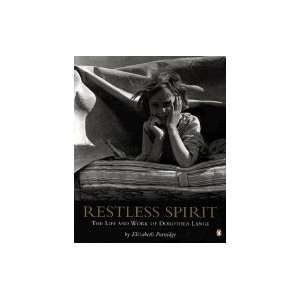  Restless Spirit Life & Work of Dorothea Lange Books
