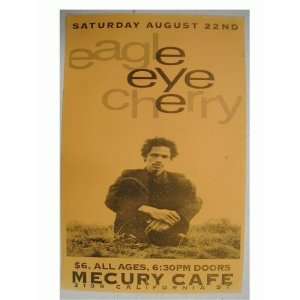  Eagle Eye Cherry handbill Poster Eagle eye Everything 