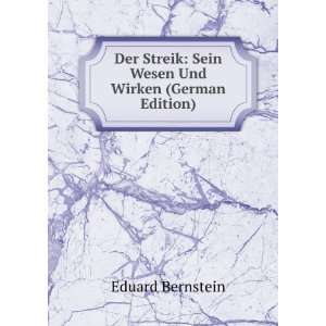    Sein Wesen Und Wirken (German Edition) Eduard Bernstein Books