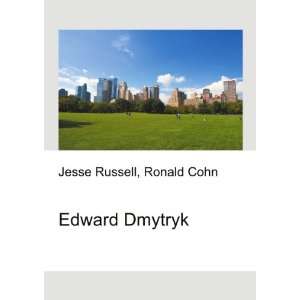  Edward Dmytryk Ronald Cohn Jesse Russell Books