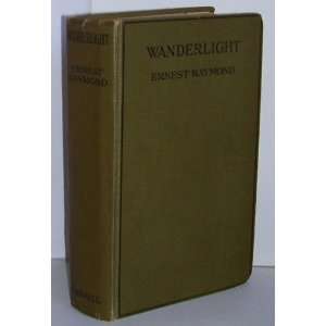  Wanderlight Ernest Raymond Books