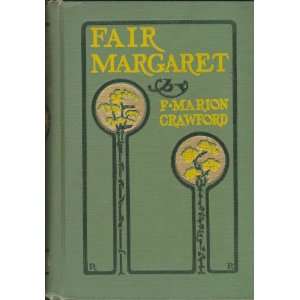  Fair Margaret F. Marion CRAWFORD Books