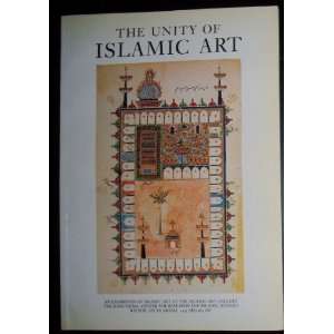  The Unity of Islamic Art The King Faisal Center for 
