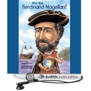  Who Was Ferdinand Magellan? (Audible Audio Edition) S. A 
