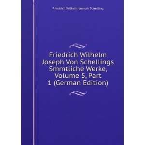  Friedrich Wilhelm Joseph Von Schellings Smmtliche Werke 