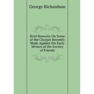   the Early Writers of the Society of Friends George Richardson Books