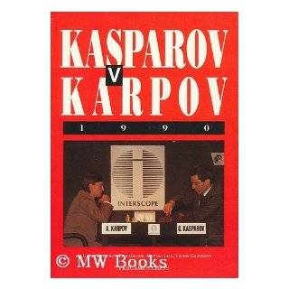 Kasparov Vs. Karpov, 1990 (Cadogan Chess Books) by Garry Kasparov 