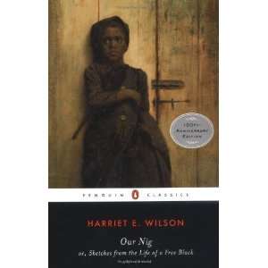   Penguin Books for History U.S.) [Paperback] Harriet E. Wilson Books