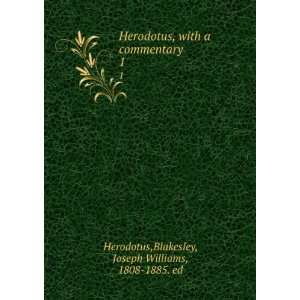  Herodotus, with a commentary Joseph Williams, Herodotus 