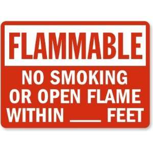  Flammable No Smoking Or Open Flame Within ___ Feet 