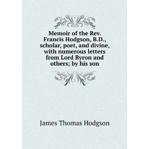  Memoir of the Rev. Francis Hodgson, B.D., scholar, poet 