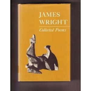  Collected Poems By James Wright James Wright Books