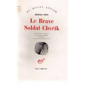 Le brave soldat Chvéik Hasek Jaroslav  Books