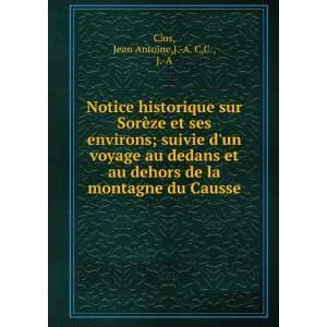   de la montagne du Causse Jean Antoine,J. A. C,C., J. A Clos Books