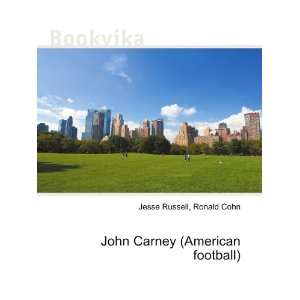John Carney (American football) Ronald Cohn Jesse Russell  