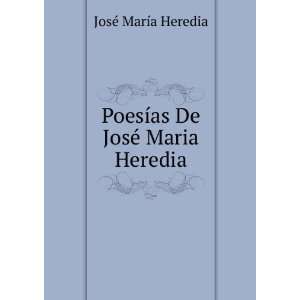   PoesÃ­as De JosÃ© Maria Heredia JosÃ© MarÃ­a Heredia Books