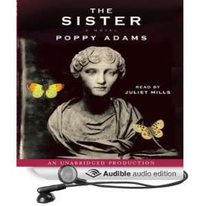   The Sister (Audible Audio Edition) Poppy Adams, Juliet Mills Books