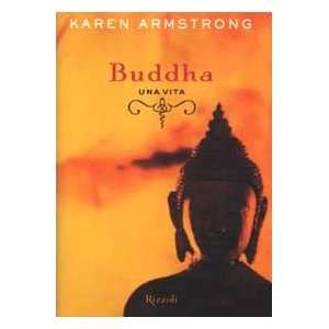  Buddha. Una vita (9788817869515) Karen Armstrong Books