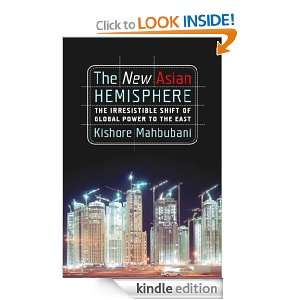 The New Asian Hemisphere Kishore Mahbubani  Kindle Store