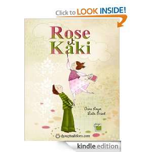 Rose et Kaki (French Edition) Anne Loyer, Leïla Brient  