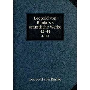   Leopold von Rankes s ammtliche Werke. 42 44 Leopold von Ranke Books