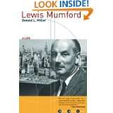 Lewis Mumford A Life (Grove Great Lives) by Donald L. Miller (Oct 9 
