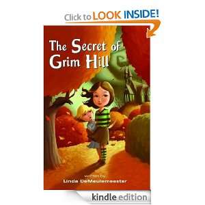 The Secret of Grim Hill Linda DeMeulemeester  Kindle 