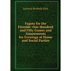   for Evenings at Home and Social Parties Lucretia Peabody Hale Books