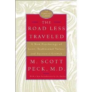  By M. Scott Peck The Road Less Traveled, 25th Anniversary 