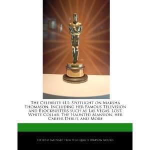  The Celebrity 411 Spotlight on Marsha Thomason, Including 