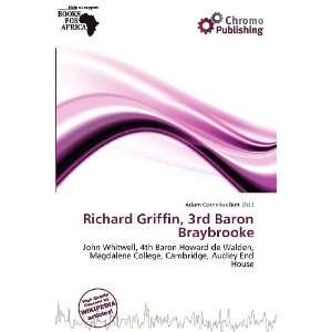  Richard Griffin, 3rd Baron Braybrooke (9786200742483 