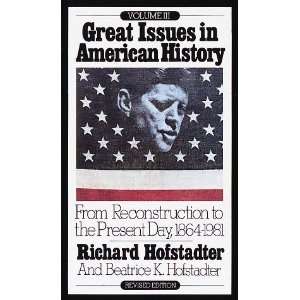   to the Present Day, 1864 1981 [Paperback] Richard Hofstadter Books