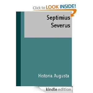 Septimius Severus (Latin Edition) Historia Augusta  