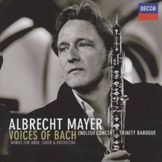 Voices of Bach by Albrecht Mayer, The English Concert and Trinity 
