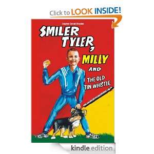 Smiler Tyler & The Old Tin Whistle Stephen Gerard Hayden, Chris 