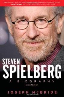 Steven Spielberg A Biography, Second Edition by Joseph McBride 