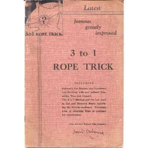  Tom Osbornes 3 to 1 Rope Trick Tom Osborne Books