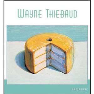  Wayne Thiebaud 2012 Wall Calendar